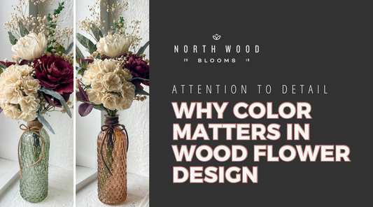 Attention to Detail: Why Color Matters in Wood Flower Design