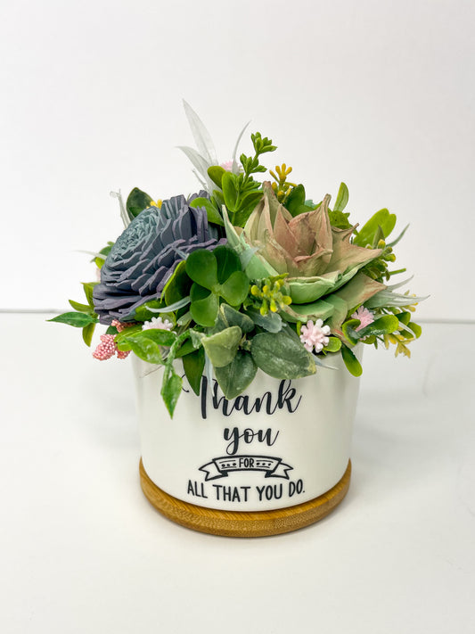 Thank You For All That You Do Succulent Garden