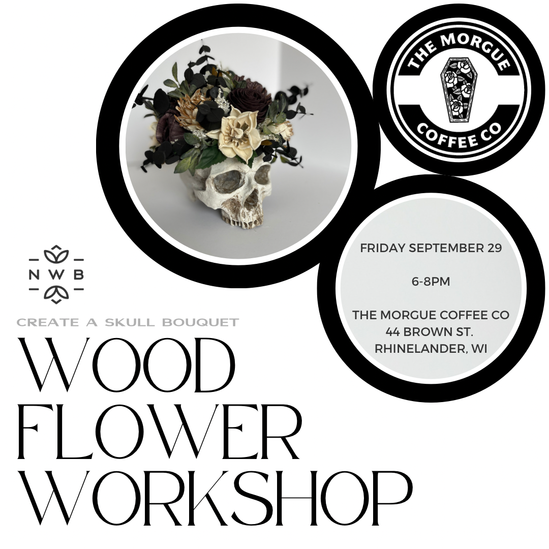 Skull Bouquet Class Ticket - RHINELANDER, WI (The Morgue Coffee Co) 9/29