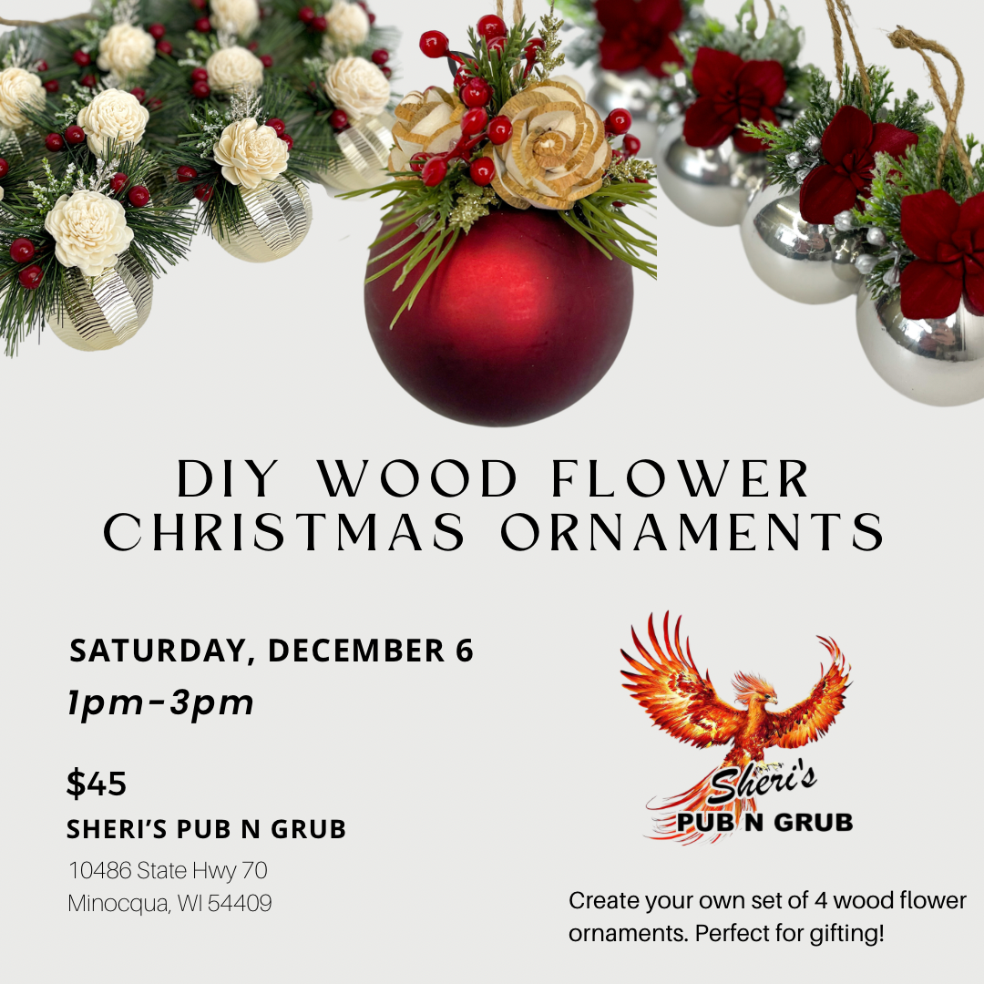 DIY Wood Flower Ornament Workshop - Sheri’s Pub N Grub Dec 6