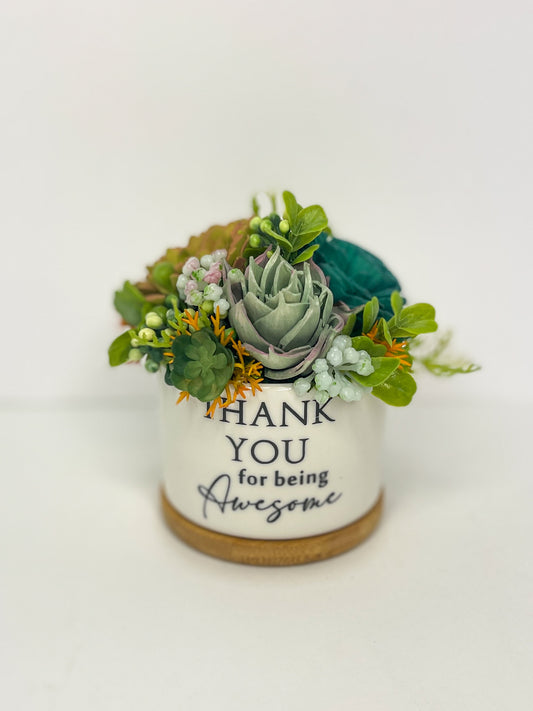 Thank You for Being Awesome Succulent Garden