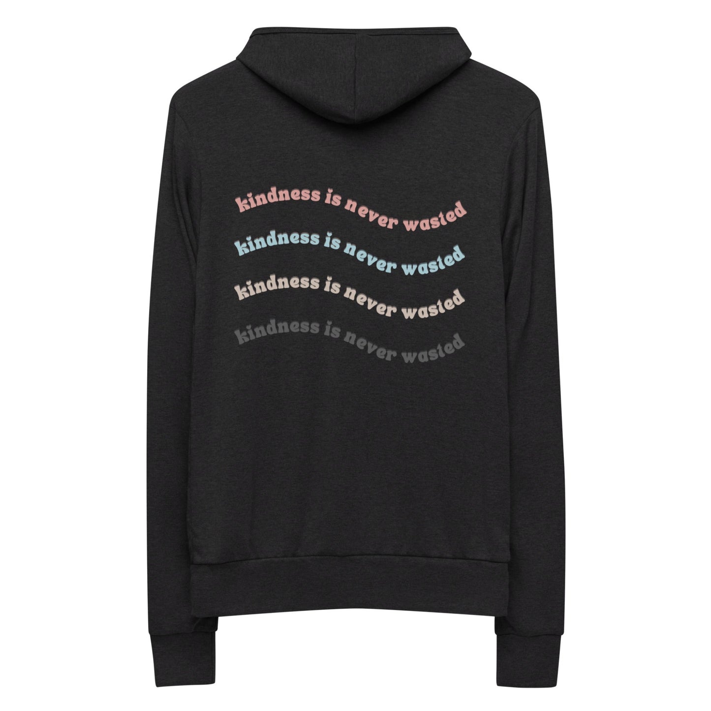 Kindness is Never Wasted Lightweight Unisex zip hoodie