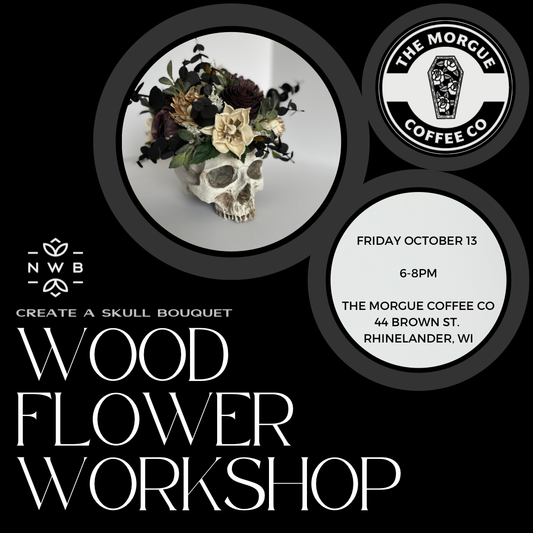 Friday the 13th Skull Bouquet Class Ticket - RHINELANDER, WI (The Morgue Coffee Co)