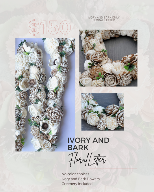 Ivory, bark, and greenery everlasting floral letter of choice for special occasions.